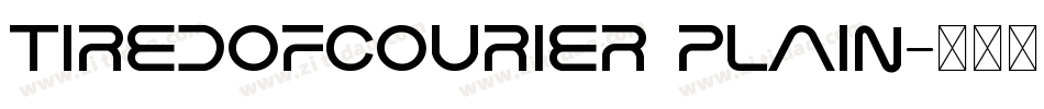 TiredOfCourier Plain字体转换